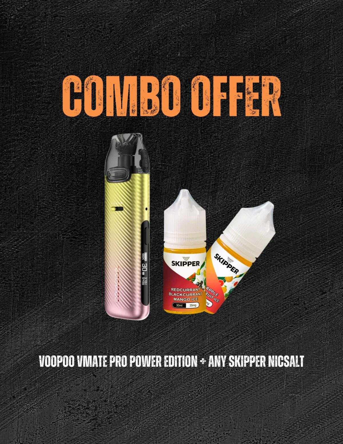 VOOPOO VMATE PRO POWER EDITION AND ANY SKIPPER NICSALT